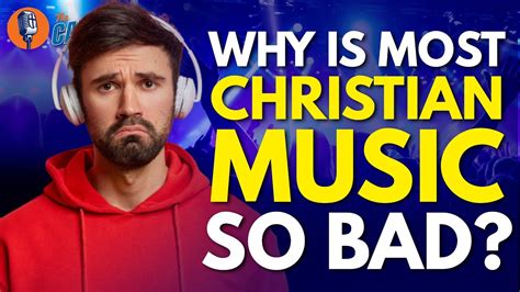 why is christian music so bad? in this context, let's also discuss how the genre has influenced contemporary culture and society.